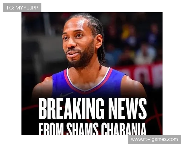 莱昂纳德41分赛季新高，展现巨星爆发力